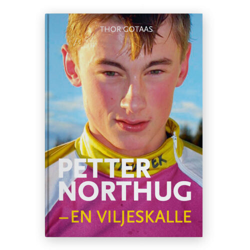 Petter Northug – en viljeskalle